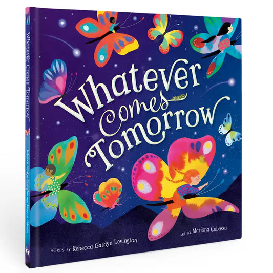 Barefoot Books- Whatever Comes Tomorrow