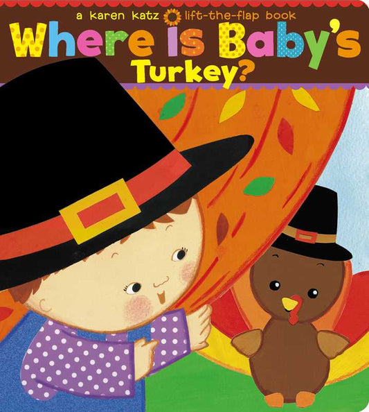 Simon & Schuster - Where Is Baby's Turkey? by Karen Katz