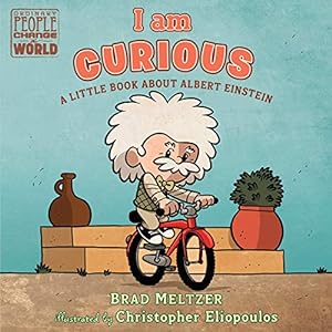 I Am Curious: A Little Book about Albert Einstein