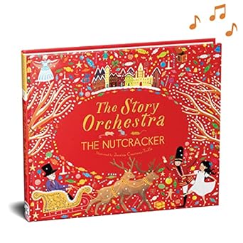 Story Orchestra: The Nutcracker: Press the Note to Hear Tchaikovsky's Music