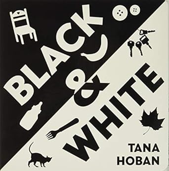 Black & White Board Book: A High Contrast Book for Newborns