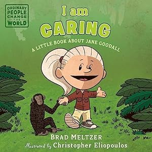 I Am Caring: A Little Book about Jane Goodall