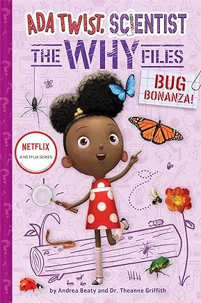 Bug Bonanza! (ADA Twist, Scientist: Why Files #4)