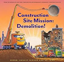 Construction Site Mission: Demolition!