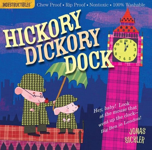 Indestructibles: Hickory Dickory Dock