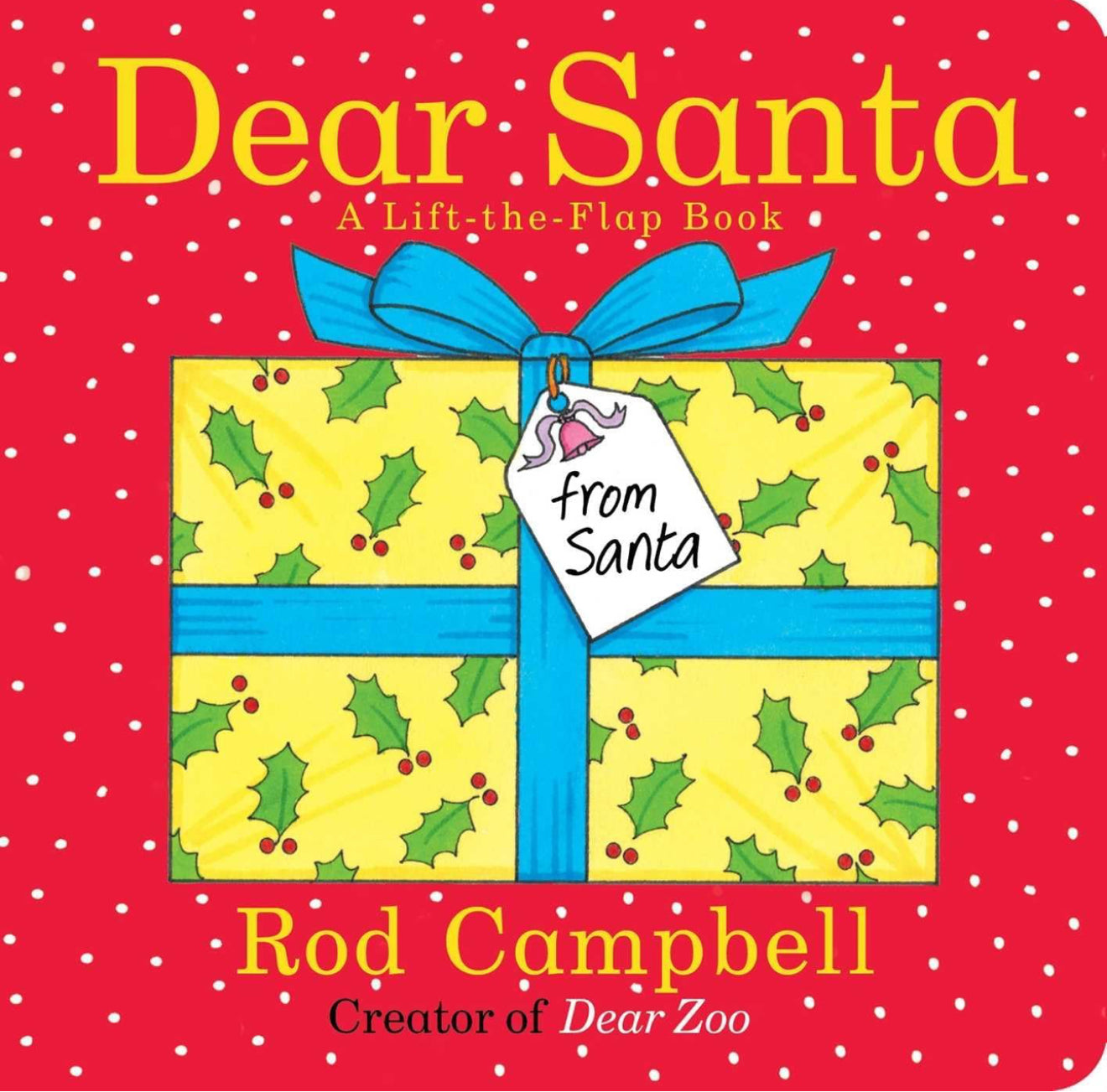 Dear Santa - A Lift-The-Flap Book