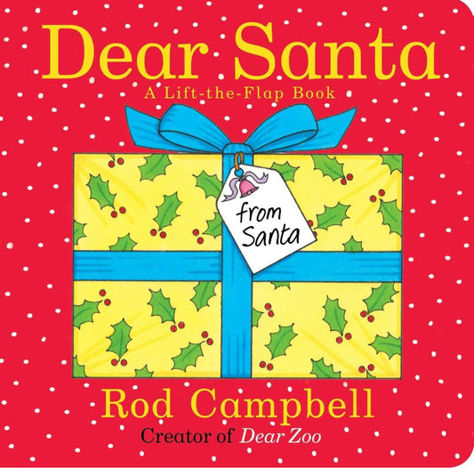 Dear Santa - A Lift-The-Flap Book