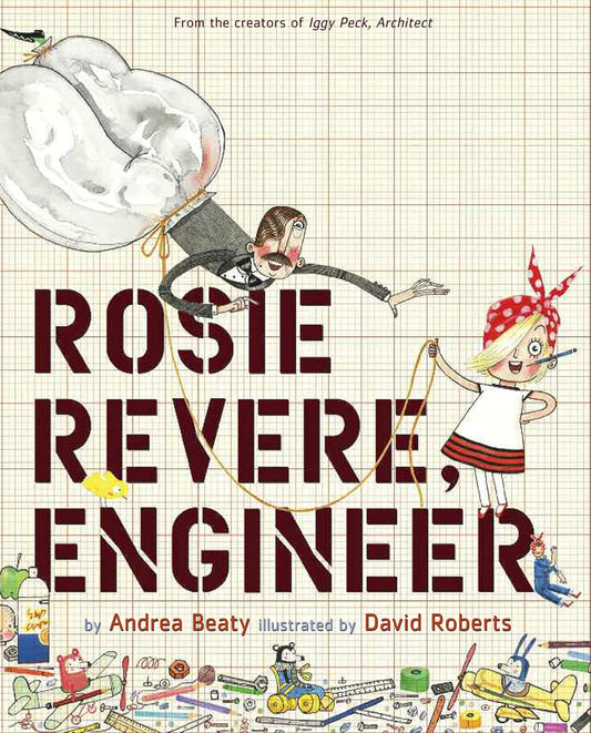 Rosie Revere, Engineer