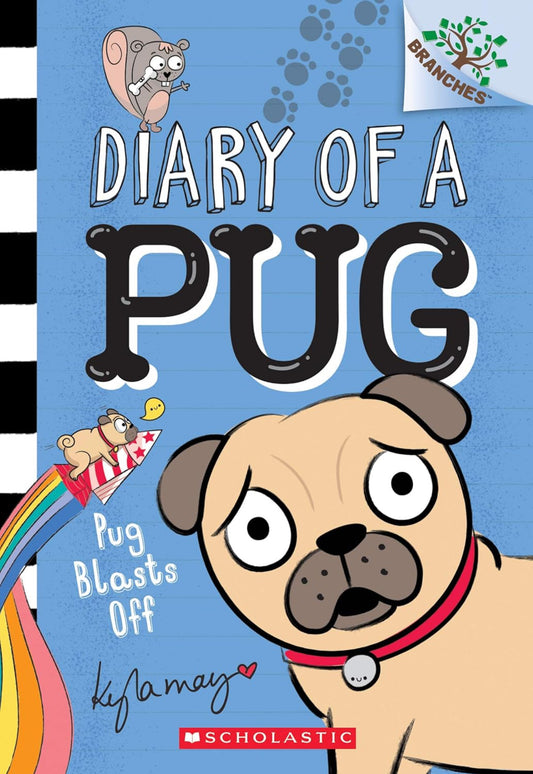 Diary of a Pug #1 - Pug Blasts Off