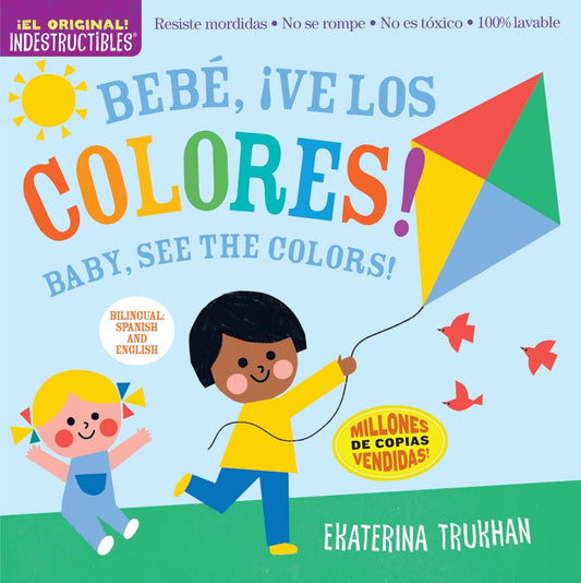 Indestructibles - Bebé, ¡Ve Los Colores! / Baby, See the Colors!