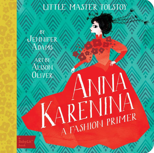 Anna Karenina - Fashion Primer