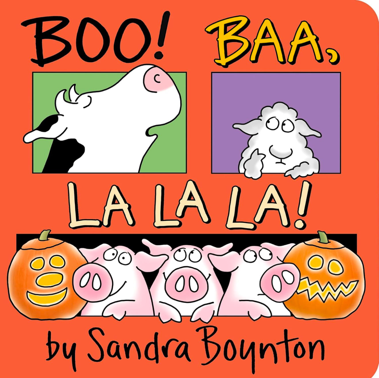 Boo! Baa, La La La!