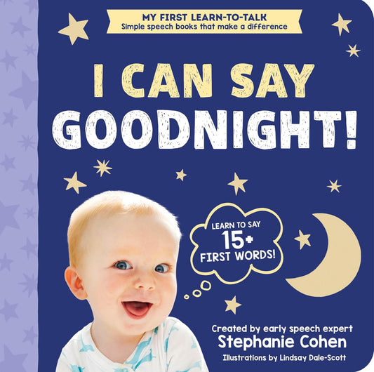 I Can Say Goodnight!: Created By an Early Speech Therapist