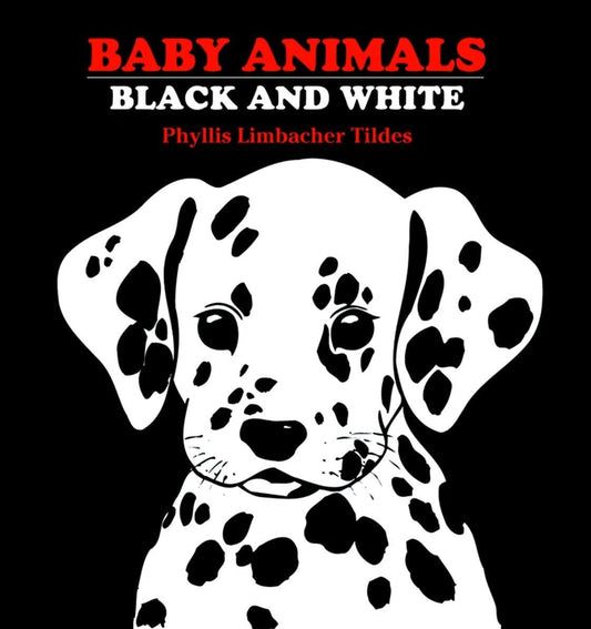 Baby Animals: Black and White