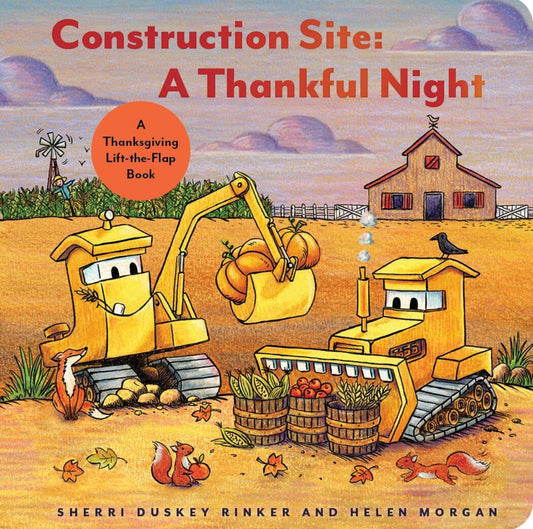 Construction Site: A Thankful Night - Lift-The-Flap Book