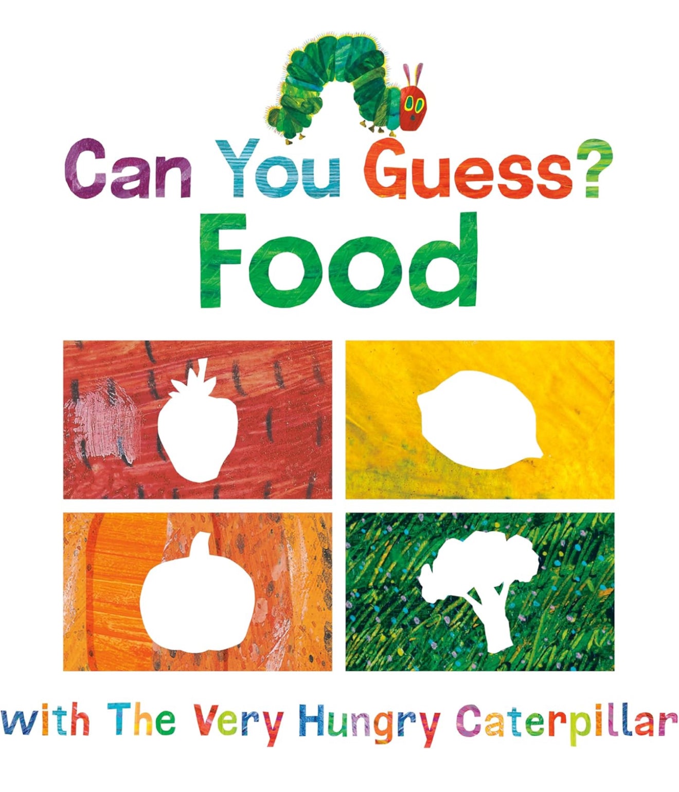 Can You Guess?: Food with the Very Hungry Caterpillar