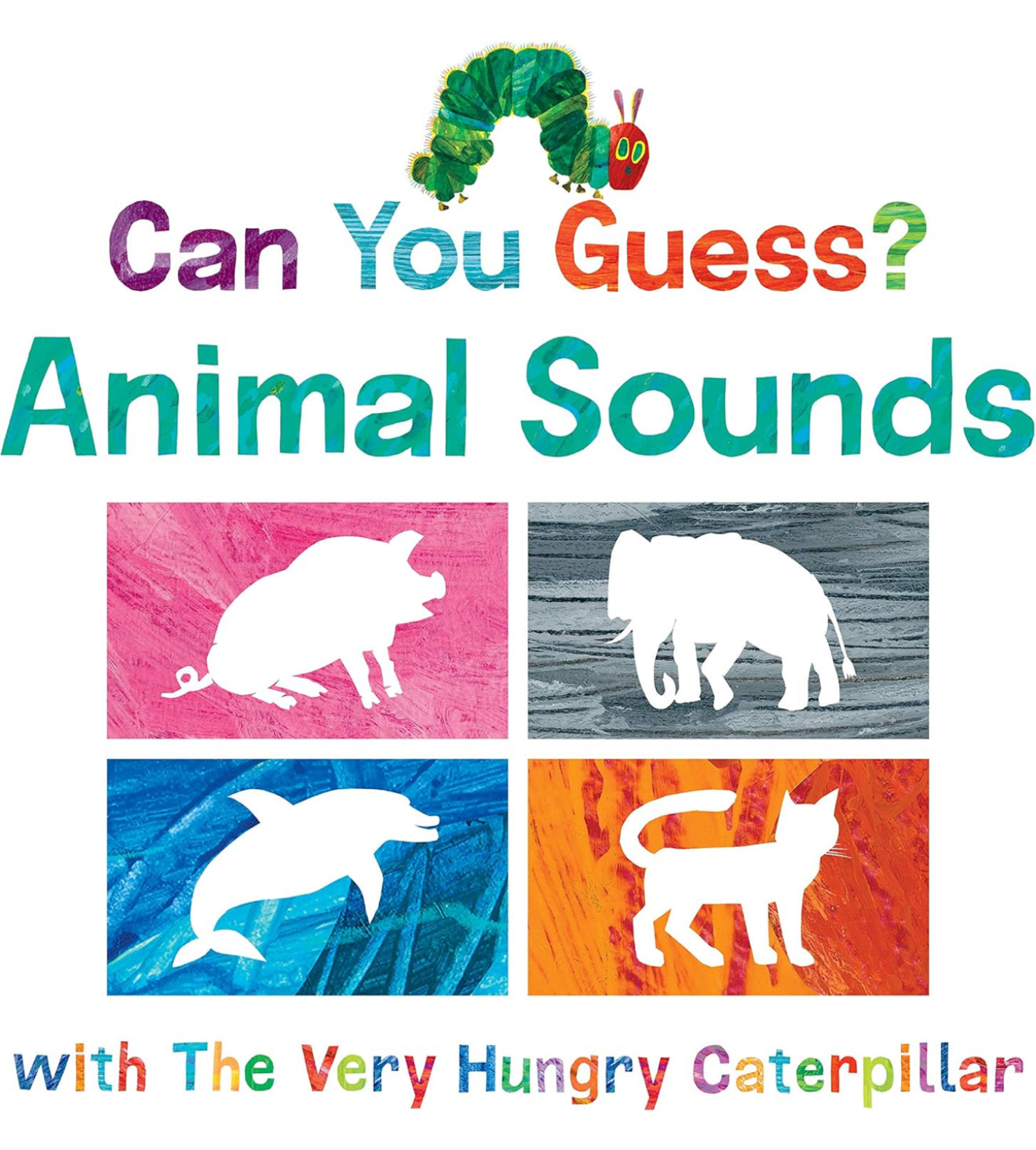 Can You Guess? Animal Sounds with the Very Hungry Caterpillar