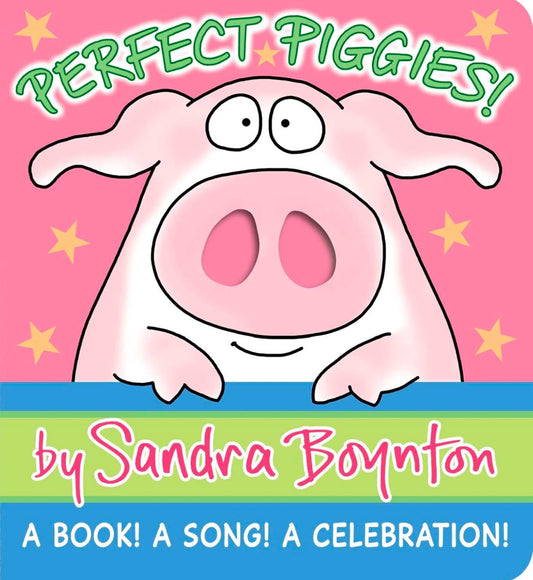 Perfect Piggies! - a Book! a Song! a Celebration!