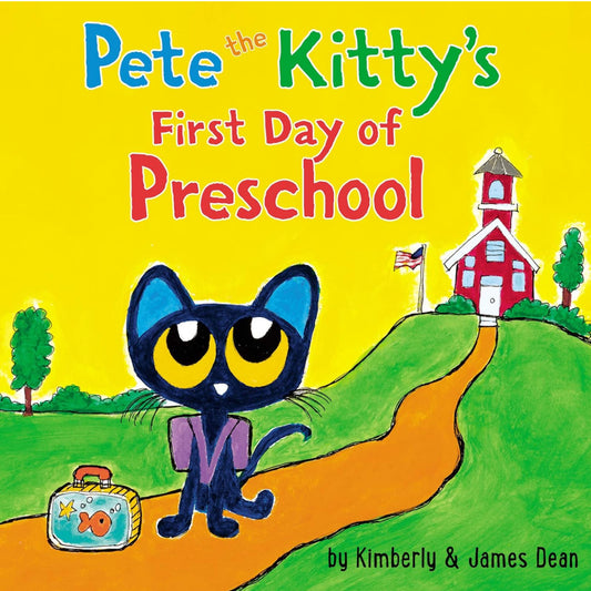 Pete the Kitty's First Day of Preschool