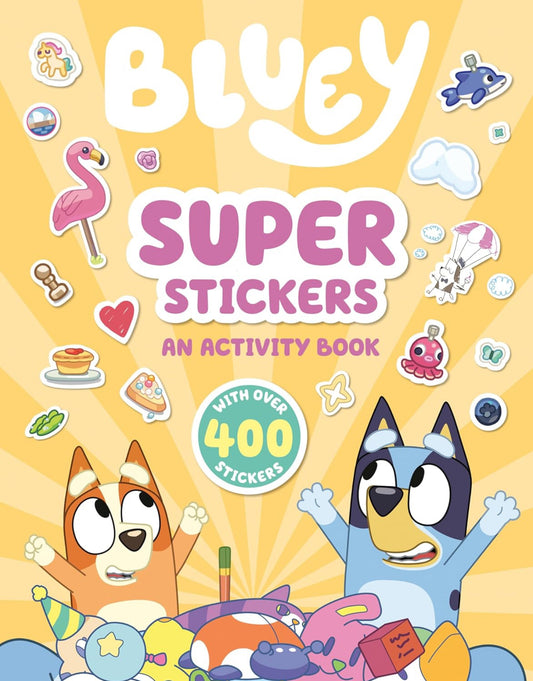 Bluey - Super Stickers: An Activity Book with Over 400 Stickers