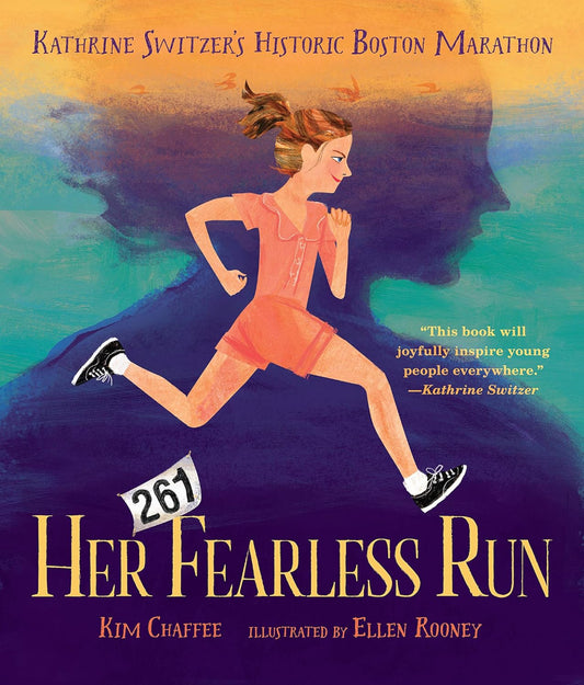 Her Fearless Run - Kathrine Switzer's Historic Boston Marathon