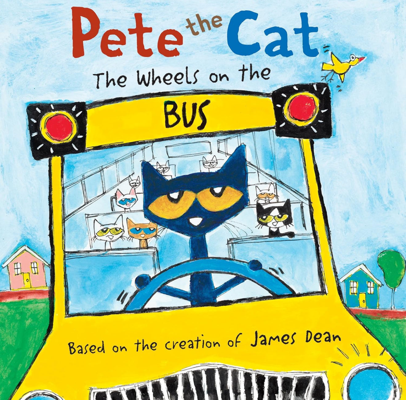 Pete the Cat: The Wheels on the Bus