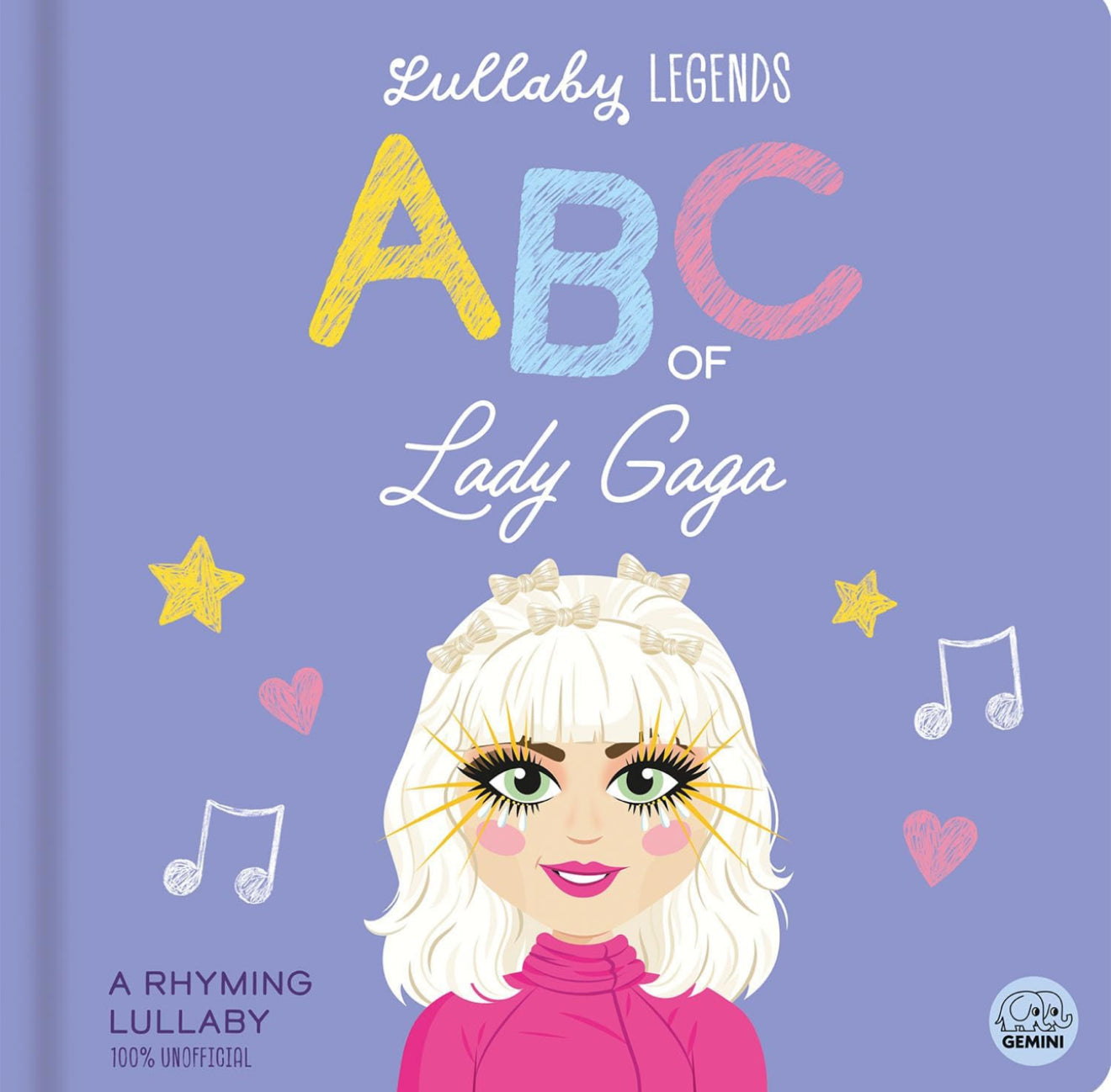 ABC of Lady Gaga: A Rhyming Lullaby