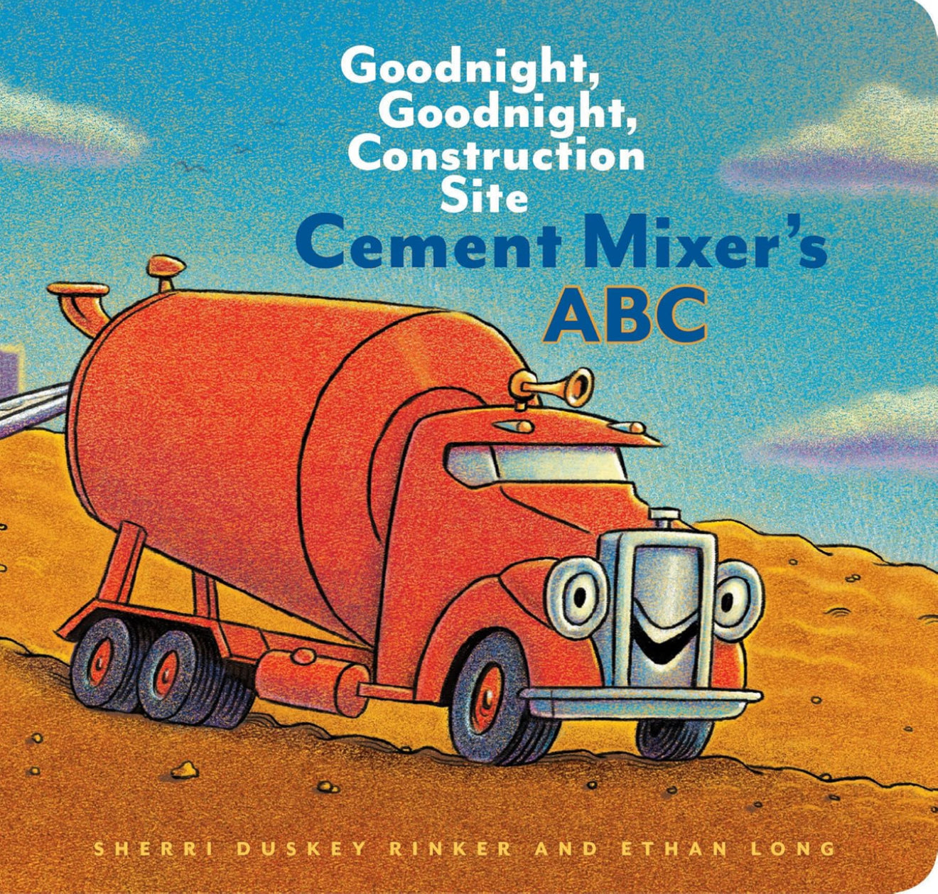 Cement Mixer's ABC: Goodnight, Goodnight, Construction Site