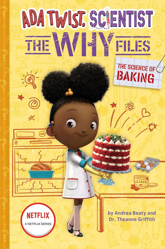 Ada Twist, Scientist: The Why Files - The Science of Baking