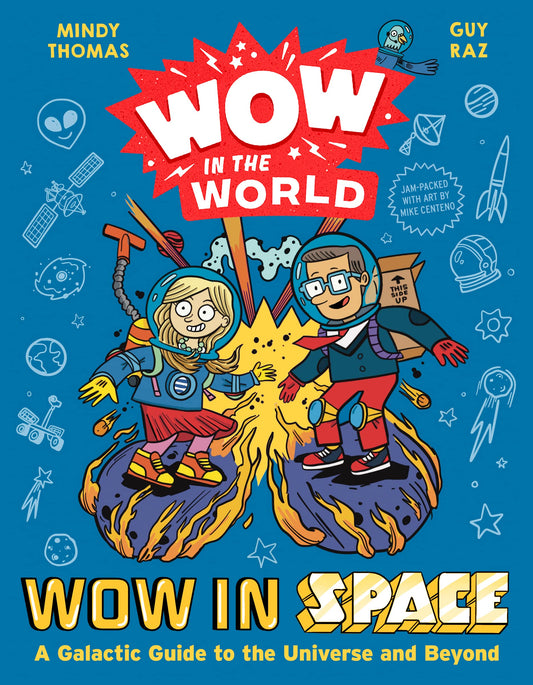 Wow in the World - Wow in Space: A Galactic Guide to the Universe and Beyond