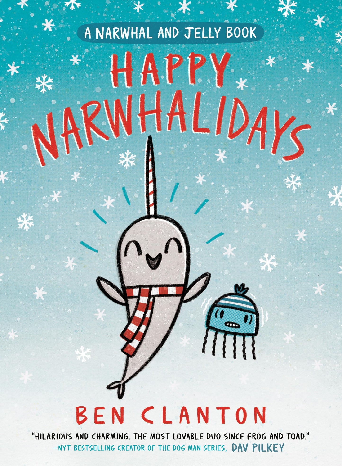 A Narwhal and Jelly Book #5 - Happy Narwhalidays