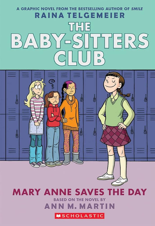 The Baby-Sitters Club #3 - Mary Anne Saves the Day