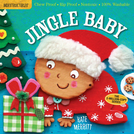 Indestructibles: Jingle Baby (Baby's First Christmas Book): Chew Proof - Rip Proof - Nontoxic - 100% Washable (Book for Babies, Newborn Books, Safe to