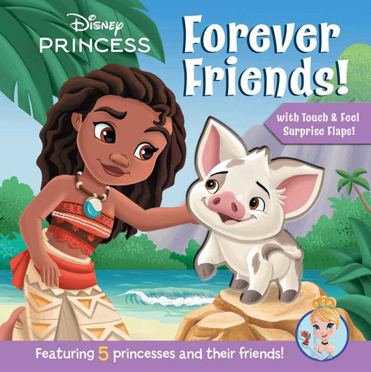 Disney Princess - Forever Friends! by Maggie Fischer