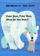 Polar Bear, Polar Bear, What Do You Hear?