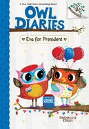 Eva for President: A Branches Book (Owl Diaries #19)