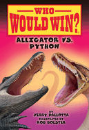 Alligator vs. Python (Who Would Win?): Volume 12