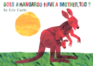 Does a Kangaroo Have a Mother, Too? Board Book