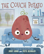 The Couch Potato by Jory John and Pete Oswald