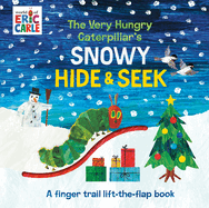 Very Hungry Caterpillar's Snowy Hide & Seek: A Finger Trail Lift-The-Flap Book