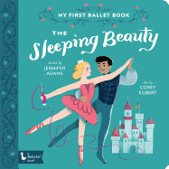 Sleeping Beauty: My First Ballet Book