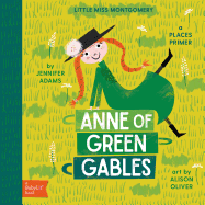 Little Miss Montgomery - Anne of Green Gables - Places Baby Lit