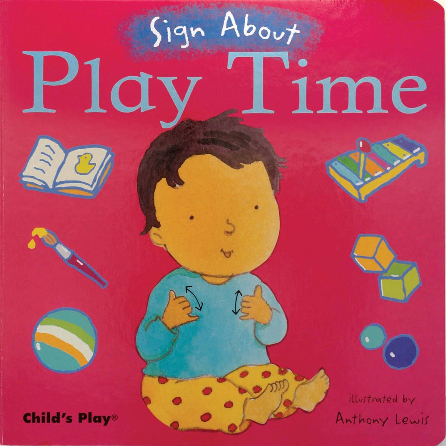 Child's Play Inc. - Play Time: American Sign Language: 8.25 x 8.25 Inches