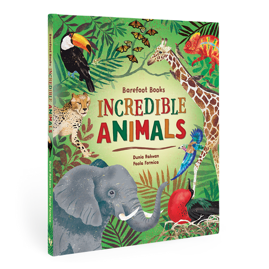 Barefoot Books Incredible Animals: Hardcover