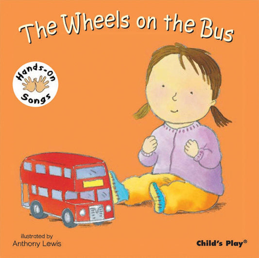 Child's Play Inc. - The Wheels on the Bus: American Sign Language: 8.25 x 8.25 Inches